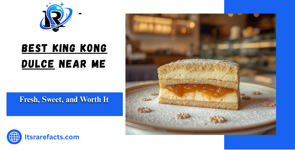 Best King Kong Dulce Near Me