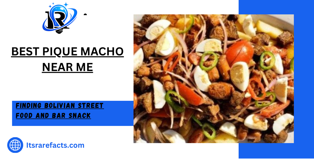 Best Pique Macho Near Me