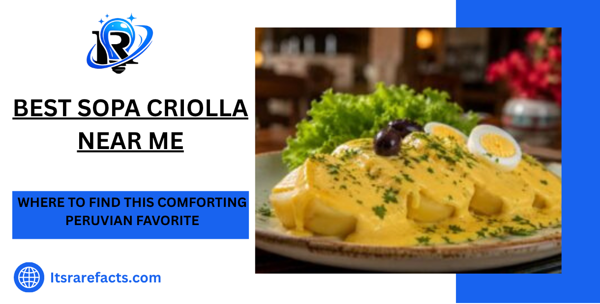 Best Sopa Criolla Near Me Where to Find This Comforting Peruvian Favorite